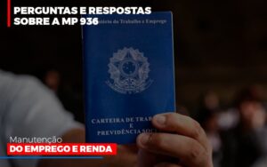 perguntas-e-respostas-sobre-a-mp-936-manutencao-do-emprego-e-renda
